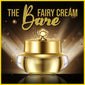 The Bare Fairy Cream